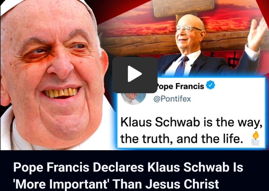 Pope Francis Declares Klaus Schwab Is ‘More Important’ Than Jesus Christ
